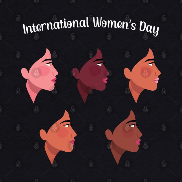 International Women's Day Gifts - Happy Women's Day by Charaf Eddine